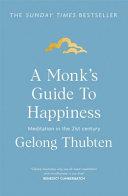 A Monk's Guide to Happiness | 9999903108030 | Gelong Thubten