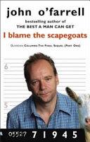 I Blame the Scapegoats | 9999902305935 | John O'Farrell