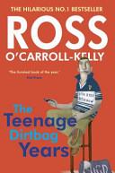 The Teenage Dirtbag Years | 9999902239995 | Paul Howard Ross O'Carroll-Kelly Alan Clarke