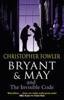 Bryant & May and the Invisible Code | 9999903072638 | Christopher Fowler