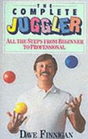 The Complete Juggler | 9999902755181 | Dave Finnigan; Todd Strong,