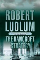 The Bancroft Strategy | 9999903060116 | Robert Ludlum