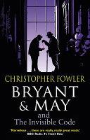 Bryant & May and the Invisible Code | 9999902959022 | Christopher Fowler
