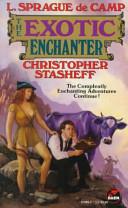 The Exotic Enchanter | 9999902892374 | L. Sprague de Camp Lyon Sprague De Camp Christopher Stasheff