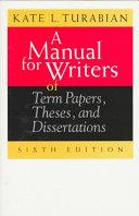 A Manual for Writers of Term Papers, Theses, and Dissertations | 9999902440858 | Kate L. Turabian,John Grossman,Alice Bennett