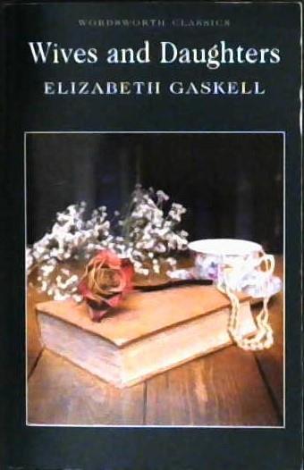 Wives and Daughters | 9781840224160 | Gaskell, Elizabeth