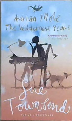Adrian Mole: The Wilderness Years | 9999903075813 | Townsend, Sue