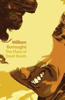 The Place of Dead Roads | 9999903052128 | Burroughs, William