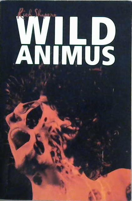 Wild Animus: A Novel | 9999903111610 | Shapero, Rich