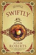 Swiftly | 9999903069393 | Adam Roberts