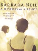 A History of Silence | 9999903096405 | Barbara Neil