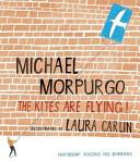 The Kites are Flying! | 9999902876978 | Michael Morpurgo