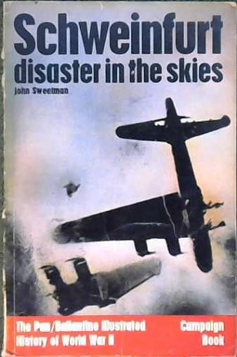 Schweinfurt. Disaster in the Skies | 9999902915585 | Sweetman, John