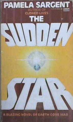The Sudden Star | 9999903101482 | Pamela Sargent
