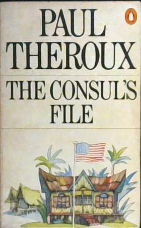 THE CONSULS FILE | 9999902956946 | Theroux, Paul