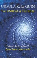 The Unreal and the Real  Volume 2 | 9999902974766 | Le Guin, Ursula K.