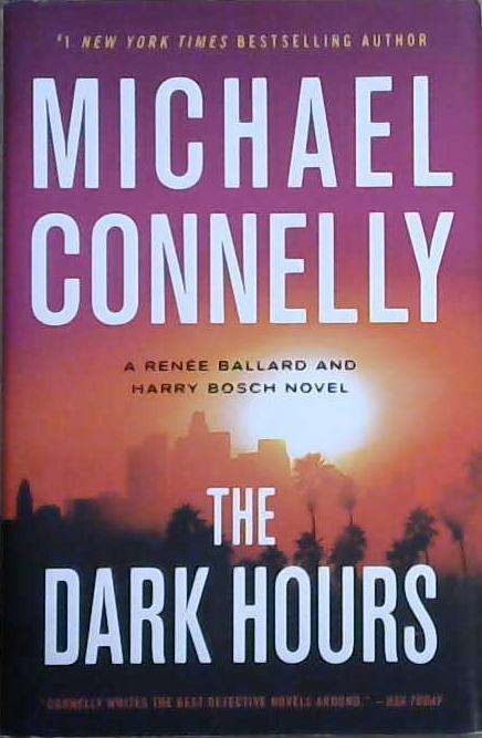 The Dark Hours | 9999903111030 | Michael Connelly