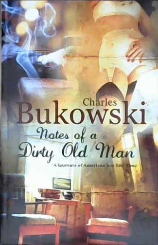 Notes of a Dirty Old Man | 9999903021773 | Bukowski, Charles
