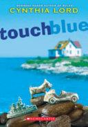 Touch Blue | 9999903098171 | Cynthia Lord