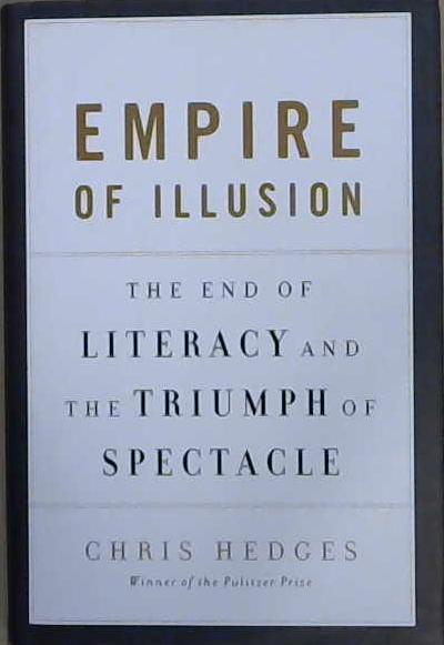 Empire of Illusion | 9999903097419 | Chris Hedges