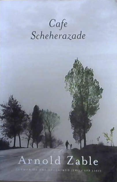 Cafe Scheherazade | 9999903099857 | Arnold Zable