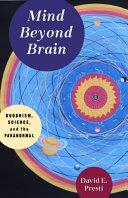 Mind Beyond Brain | 9999903076582 | David E. Presti