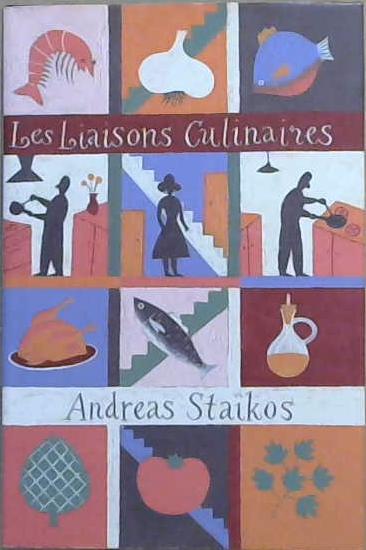 Les Liaisons Culinaires | 9999903068860 | Andreas Staikos