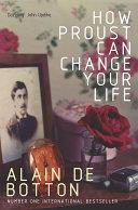 How Proust Can Change Your Life | 9999903085614 | Botton, Alain de
