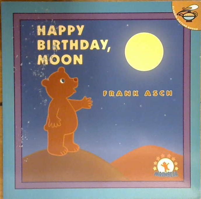 Happy Birthday, Moon | 9999903039198 | Frank Asch