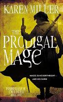 The Prodigal Mage | 9999903103615 | Karen Miller