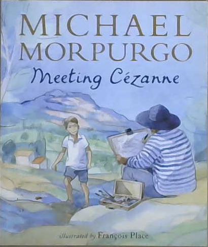 Meeting Cezanne | 9999903093350 | Michael Morpurgo