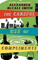The careful use of compliments | 9999903078319 | Alexander McCall Smith,