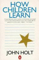 How Children Learn | 9999903034124 | Joh Holt