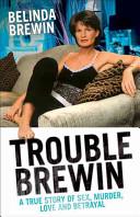 Trouble Brewin | 9999902662229 | Belinda Brewin