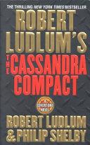 Robert Ludlum's The Cassandra Compact | 9999902874639 | Robert Ludlum, Philip Shelby,