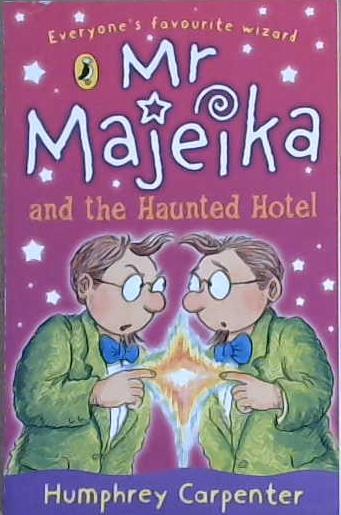 Mr. Majeika and the Haunted Hotel | 9999903091318 | Humphrey Carpenter