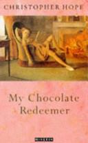 My Chocolate Redeemer | 9999900096804 | Hope, Christopher