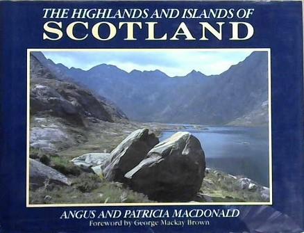 The Highlands and Islands of Scotland | 9999903079859 | Angus Macdonald