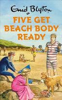 Five Get Beach Body Ready | 9999902418529 | Bruno Vincent