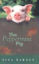 The Peppermint Pig | 9999903006824 | Nina Bawden