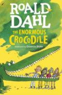 The Enormous Crocodile | 9999902972243 | Dahl, Roald