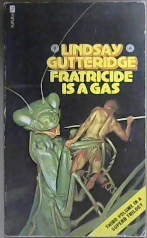 Fratricide Is a Gas (An Orbit book) | 9999903045670 | Gutteridge, Lindsay