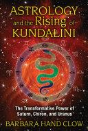 Astrology and the Rising of Kundalini | 9999903110125 | Barbara Hand Clow