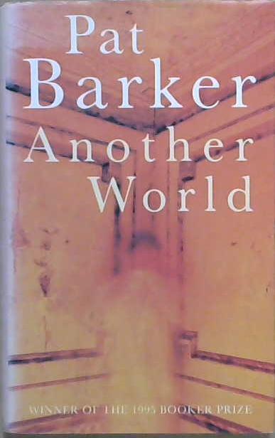 Another World | 9999903060178 | Pat Barker