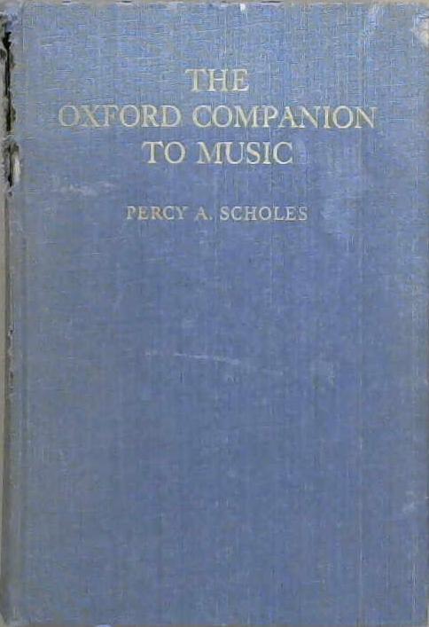 The Oxford Companion to Music | 9999903067252 | Percy A. Scholes