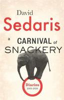 A Carnival of Snackery | 9999903107781 | David Sedaris