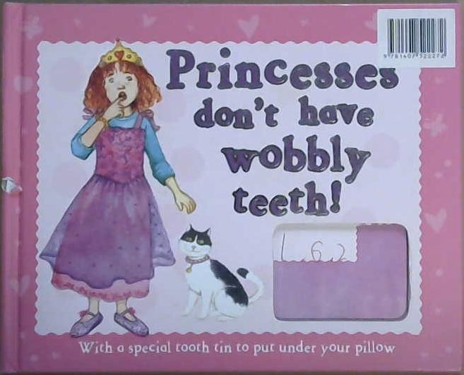 Princesses Don't Have Wobbly Teeth! | 9999903094050