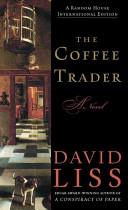 The Coffee Trader. | 9999902566572 | Liss, David
