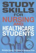 Study Skills for Nursing and Healthcare Students | 9999902547847 | Michelle Cowen Pat Maier Geraldine Price