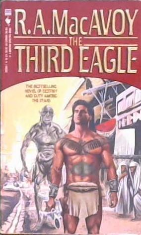 The Third Eagle | 9999902853702 | R. A. MacAvoy